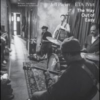 Jeff Parker And Eta Ivtet - The Way Out Of Easy i gruppen VI TIPSER / Fredagsutgivelser / Fredag 22 november 2024 hos Bengans Skivbutik AB (5568857)