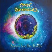 Ozric Tentacles - Space For The Earth i gruppen VI TIPSER / Hjem - CD Nyheter & Kommende hos Bengans Skivbutik AB (5568861)