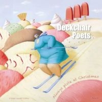 Deckchair Poets - Always Piste At Christmas i gruppen Annet /  hos Bengans Skivbutik AB (5568893)