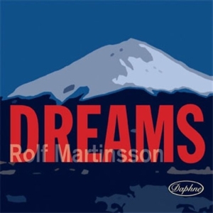 Martinsson Rolf - Dreams i gruppen cdonuppdat / CDON Jazz Klassisk NX hos Bengans Skivbutik AB (556891)