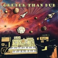 Greter Philipp (Dub Spencer & Tran - Greter Than Dub i gruppen Annet /  hos Bengans Skivbutik AB (5569135)