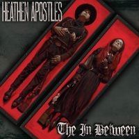 Heathen Apostles - The In Between i gruppen VI TIPSER / Fredagsutgivelser / Fredag 8 november 2024 hos Bengans Skivbutik AB (5569152)