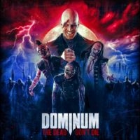 Dominum - The Dead Don?T Die i gruppen Musikk / Dual Disc / Kommende / Metal hos Bengans Skivbutik AB (5569378)