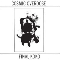 Cosmic Overdose - Final Koko i gruppen Annet /  hos Bengans Skivbutik AB (5569393)