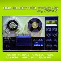 Various Artists - 80S Electro Tracks - Vinyl Edition i gruppen VI TIPSER / Fredagsutgivelser / Fredag 8 november 2024 hos Bengans Skivbutik AB (5569534)