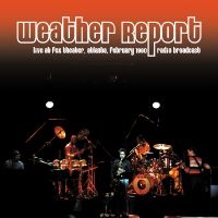 Weather Report - Live At Fox Theater, Atlanta Februa i gruppen VINYL / Nyheter / Jazz hos Bengans Skivbutik AB (5569689)