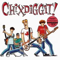 Chixdiggit! - Chixdiggit! i gruppen VI TIPSER / Fredagsutgivelser / Fredag 1 november 2024 hos Bengans Skivbutik AB (5569691)