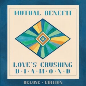 Mutual Benefit - Love's Crushing Diamond (Deluxe Edi i gruppen Annet /  hos Bengans Skivbutik AB (5569695)