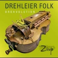 Zirp - Drehleier Folk-Drehvolution i gruppen VI TIPSER / Fredagsutgivelser / Fredag 8 november 2024 hos Bengans Skivbutik AB (5569784)