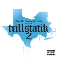 Bun B & Statik Selektah - Trillstatik 2 i gruppen VI TIPSER / Fredagsutgivelser / Fredag 1 november 2024 hos Bengans Skivbutik AB (5569850)