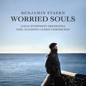 Gävle Symphony Orchestra - Benjamin Staern: Worried Souls i gruppen Annet /  hos Bengans Skivbutik AB (5569928)