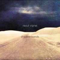 Vignal Raoul - Shadow Bands i gruppen VI TIPSER / Fredagsutgivelser / Fredag 8 november 2024 hos Bengans Skivbutik AB (5570178)