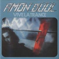 Amon Düül Ii - Vive La Trance i gruppen CD / Pop-Rock hos Bengans Skivbutik AB (5570255)