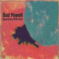 Bud Powell - Bouncing With Bud i gruppen CD / Jazz,Pop-Rock hos Bengans Skivbutik AB (5570290)