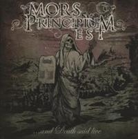 MORS PRINCIPIUM EST - ...AND DEATH SAID LIVE i gruppen CD / Metal hos Bengans Skivbutik AB (557042)