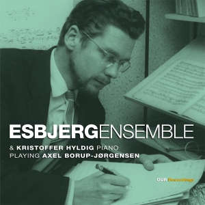 Esbjerg Ensemble Kristoffer Hyldig - Axel Borup-Jørgensen: Chamber Music i gruppen Annet /  hos Bengans Skivbutik AB (5570666)