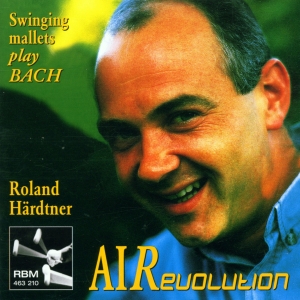 Roland Härdtner - Johann Sebastian Bach - Air-Revolut i gruppen VI TIPSER / Julegavetips CD hos Bengans Skivbutik AB (5570679)