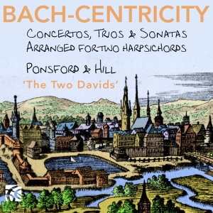 David Ponsford David Hill - Bach-Centricity - Concertos, Trios i gruppen Annet /  hos Bengans Skivbutik AB (5570687)