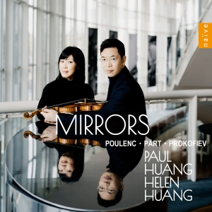 Paul Huang Helen Huang - Poulenc, Pärt & Prokofiev: Mirrors i gruppen Annet /  hos Bengans Skivbutik AB (5570693)