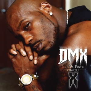 Dmx - Let Us Pray: Chapter X i gruppen VI TIPSER / Fredagsutgivelser / Fredag 13 desember 2024 hos Bengans Skivbutik AB (5570737)