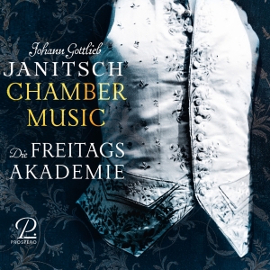 Die Freitagsakademie - Johann Gottlieb Janitsch: Chamber M i gruppen CD / Klassisk hos Bengans Skivbutik AB (5570823)