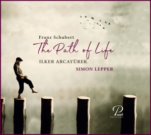 Ilker Arcayürek Simon Lepper - Franz Schubert: The Path Of Life - i gruppen CD / Klassisk hos Bengans Skivbutik AB (5570849)