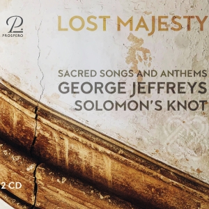 Solomon's Knot - George Jeffreys: Lost Majesty - Sac i gruppen CD / Klassisk hos Bengans Skivbutik AB (5570863)