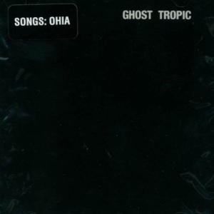 Songs: Ohia - Ghost Tropic i gruppen VINYL / Pop-Rock hos Bengans Skivbutik AB (5571006)