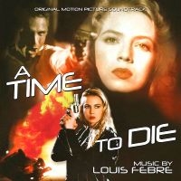 Febre Louis - A Time To Die i gruppen Annet /  hos Bengans Skivbutik AB (5571102)