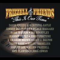 Frizzell David & Friends - This Is Our Time i gruppen VI TIPSER / Fredagsutgivelser / Fredag 6 december 2024 hos Bengans Skivbutik AB (5571163)