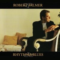 Palmer Robert - Rhythm & Blues i gruppen Annet /  hos Bengans Skivbutik AB (5571167)