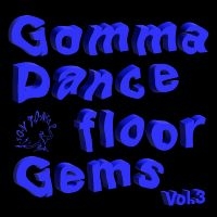 Various Artists - Gomma Dancefloor Gems Vol. 3 i gruppen VI TIPSER / Fredagsutgivelser / Fredag 6 december 2024 hos Bengans Skivbutik AB (5571182)