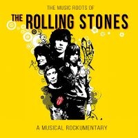 Rolling Stones The - The Music Roots Of i gruppen Annet /  hos Bengans Skivbutik AB (5571195)