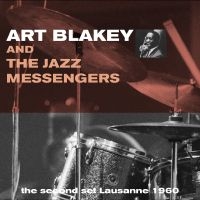 Art Blakey And The Jazz Messengers - Second Set Lausanne 1960 i gruppen VI TIPSER / Fredagsutgivelser / Fredag 15 november 2024 hos Bengans Skivbutik AB (5571205)