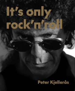 Peter Kjellerås - It's Only Rock'n'roll i gruppen VI TIPSER / MusikkkBøker hos Bengans Skivbutik AB (5571230)