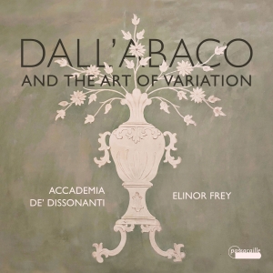 Elinor Frey Accademia De' Dissonan - Dall'abaco And The Art Of Variation i gruppen VI TIPSER / Julegavetips CD hos Bengans Skivbutik AB (5571268)