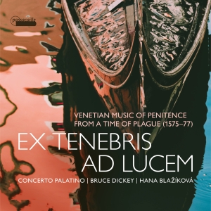 Hana Blazikova  Bruce Dickey Conc - Ex Tenebris Ad Lucem i gruppen CD / Klassisk hos Bengans Skivbutik AB (5571276)