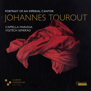 Vojtech Semerad Cappella Mariana - Johannes Tourout: Portrait Of An Im i gruppen CD / Klassisk hos Bengans Skivbutik AB (5571290)