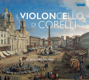 Alessandro Palmeri - Il Violoncello Di Corelli i gruppen CD hos Bengans Skivbutik AB (5571308)