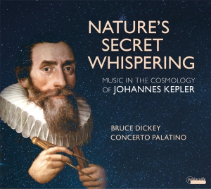 Bruce Dickey/Concerto Palatino - Nature's Secret Whispering -  Music i gruppen CD / Klassisk hos Bengans Skivbutik AB (5571320)