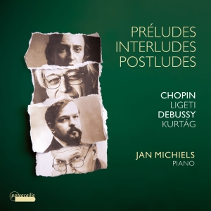 Jan Michiels - Préludes, Interludes, Postludes - W i gruppen VI TIPSER / Julegavetips CD hos Bengans Skivbutik AB (5571339)