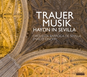 Onofri/Orquesta Barroca Sevilla - Funeral Music -  Haydn In Sevilla i gruppen CD / Klassisk hos Bengans Skivbutik AB (5571393)