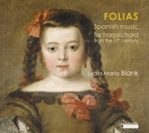 Blank Lydia Maria - Folias - Spanish Music For Harpsich i gruppen VI TIPSER / Julegavetips CD hos Bengans Skivbutik AB (5571446)