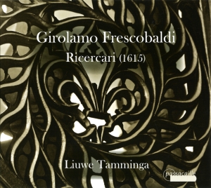 Tamminga Liuwe - Girolamo Frescobaldi - Ricerari (16 i gruppen VI TIPSER / Julegavetips CD hos Bengans Skivbutik AB (5571466)