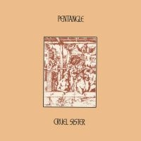 Pentangle - Cruel Sister (Natural Vinyl Lp) i gruppen Annet /  hos Bengans Skivbutik AB (5571560)