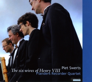 Flanders Recorder Quartet - The Six Wives Of Henry Viii - Works i gruppen CD / Klassisk hos Bengans Skivbutik AB (5571616)