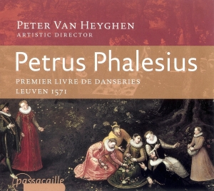 Peter Van Heyghen Ensemble Bracio - Phalesius Petrus - Premier Livre De i gruppen CD / Klassisk hos Bengans Skivbutik AB (5571623)