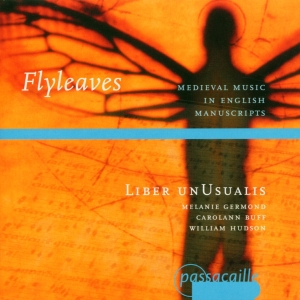 Liber Unusalis - Fly Leaves - Medieval Music In Engl i gruppen CD / Klassisk hos Bengans Skivbutik AB (5571625)