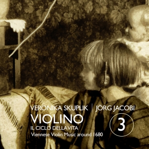 Veronika Skuplik Jörg Jacobi - Violino 3 - Il Ciclo Della Vita i gruppen VI TIPSER / Julegavetips CD hos Bengans Skivbutik AB (5571675)