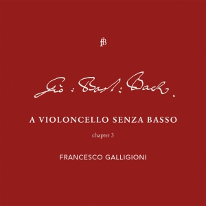 Francesco Galligioni Roberto Loreg - Bach - Violoncello - Chapter 3 i gruppen VI TIPSER / Julegavetips CD hos Bengans Skivbutik AB (5571678)